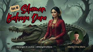 Download lagu SILUMAN BUHAYA DANO Eps.16 Carita Sunda Mang Dina Mara @MangDinaMara  mp3