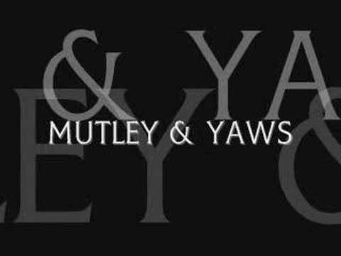 Mutley & Yaws - I wish