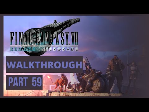 Final Fantasy 7 Remake Gameplay Walkthrough Playthrough Part 59