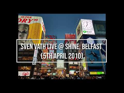 Sven Vath Live @ Shine, Belfast (05/04/10)