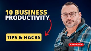 - 10 Tech Hacks to Skyrocket Your Business Productivity