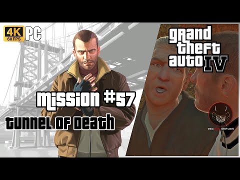 GTA 4 | Mission 57: Tunnel of Death [PC Playthrough | 4K 60FPS]
