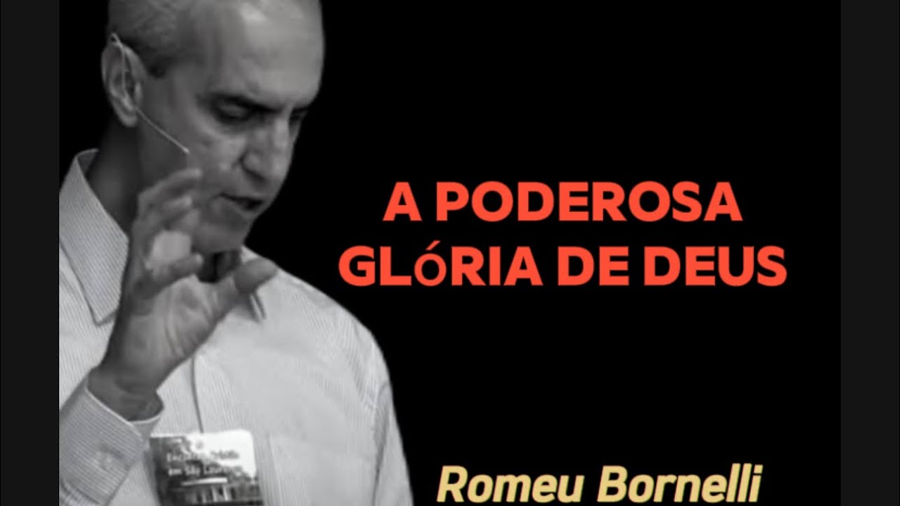 A Poderosa Glória de Deus