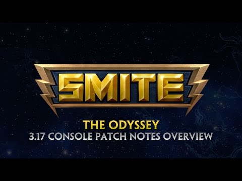 SMITE - 3.17 Console Patch Overview - The Odyssey 2017