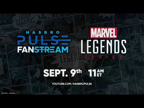 Marvel Legends Fanstream | September 2025 | Hasbro Pulse