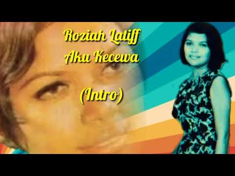 Roziah Latiff - Aku Kecewa Cover & Lirik