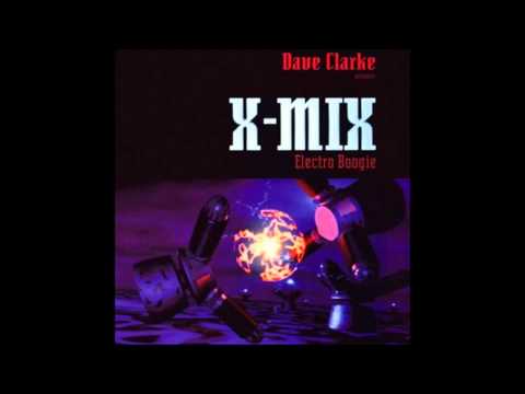 X-Mix 7 Dave Clarke - Electro Boogie 1996