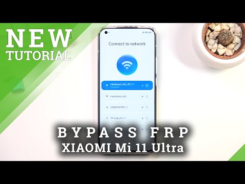 How to Bypass Google Verification on XIAOMI Mi 11 Ultra - Remove FRP / Skip Google Lock