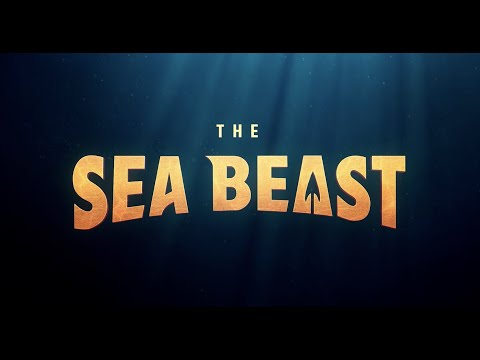 THE SEA BEAST - Teaser Trailer