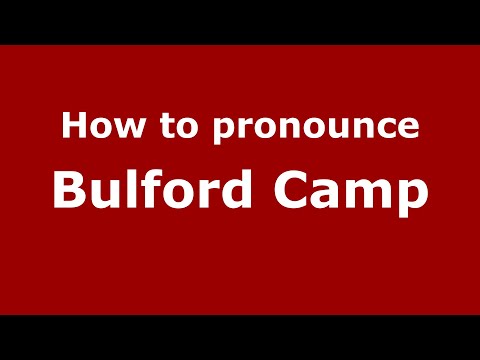 How to pronounce Bulford Camp