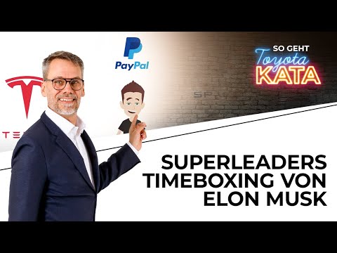 Superleaders - Timeboxing von Elon Musk