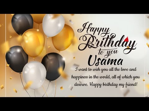 Usama birthday song with wishes | Usama birthday status | happy birthday song name Usama