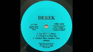 Derek - Let Me C U Dance
