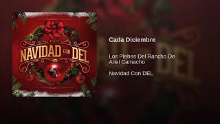 Cada Diciembre - Los Plebes Del Rancho De Ariel Camacho