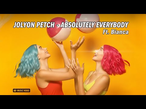 Jolyon Petch ft. Bianca - Absolutely Everybody (Visualiser)