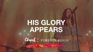 His Glory Appears | Hillsong Worship