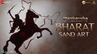 Bharat - Sand Art | Manikarnika | Kangana Ranaut | Recited By - Prasoon Joshi