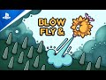 Blow & Fly - Launch Trailer | PS5 & PS4 Games