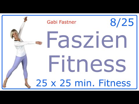 8/25 🍓 25 min. Faszien Fitness | Körper stabilisieren - dadurch straffen und formen, ohne Geräte