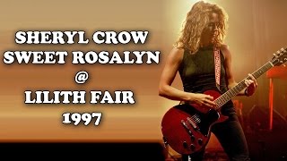 Sheryl Crow - &quot;Sweet Rosayln&quot; barefoot @ Lilith Fair 1997