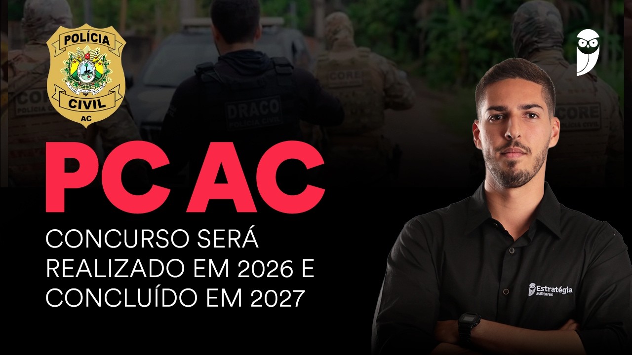 Concurso PC AC: novo edital é anunciado para este ano!
