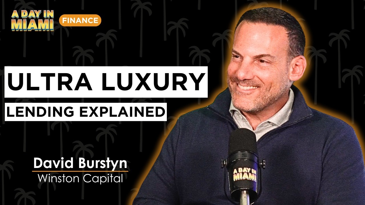 How Miami's Most Exclusive Real Estate Deals Actually Get Funded | David Burstyn