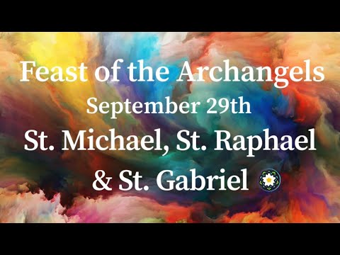 Powerful Prayers of protection to the Archangels St. Michael, St Raphael, & St Gabriel, #michaelmas