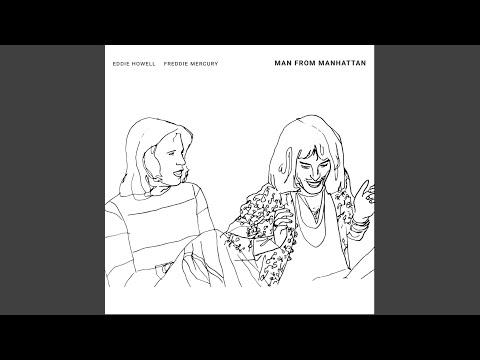 Man From Manhattan (Original) (feat. Freddie Mercury & Brian May)