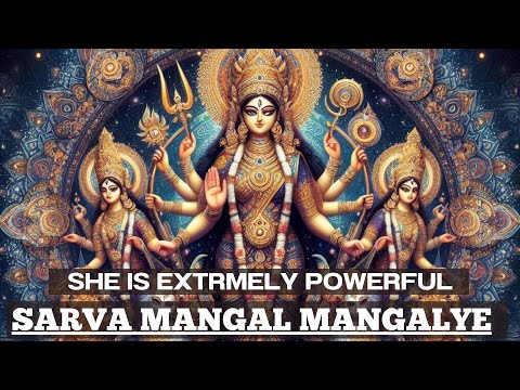 You are SO LUCKY If you SEE THIS VIDEO |Powerful Goddess Durga Chanting | Sarva Mangal Mangalye