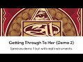 311 - Getting Through To Her (Demos)