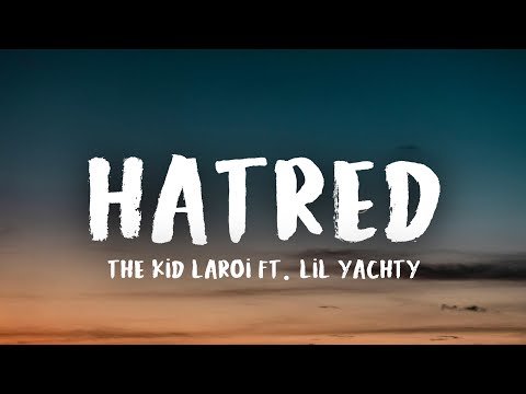 The Kid LAROI - HATRED (Lyrics) Ft. Lil Yachty