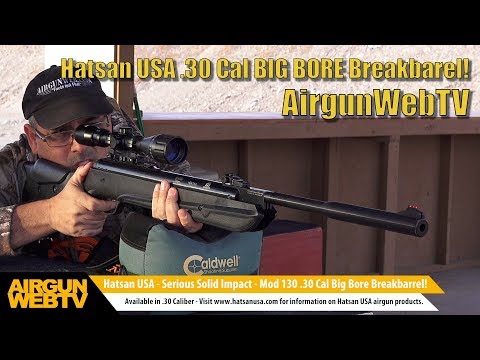 Hatsan USA Mod 130 .30 Cal BIG BORE Vortex Gas Ram Powerhouse! - Video by AirgunWebTV