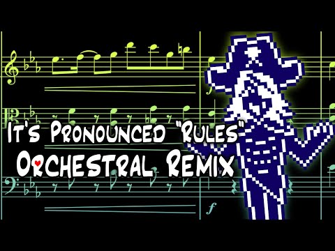 It's Pronounced "Rules"  - Orchestral Remix / Deltarune Chapter2