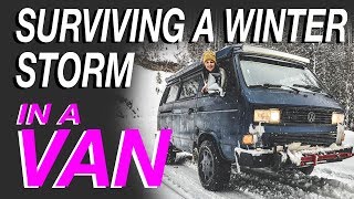 Surviving a Winter Storm In a Van - Living The Van Life