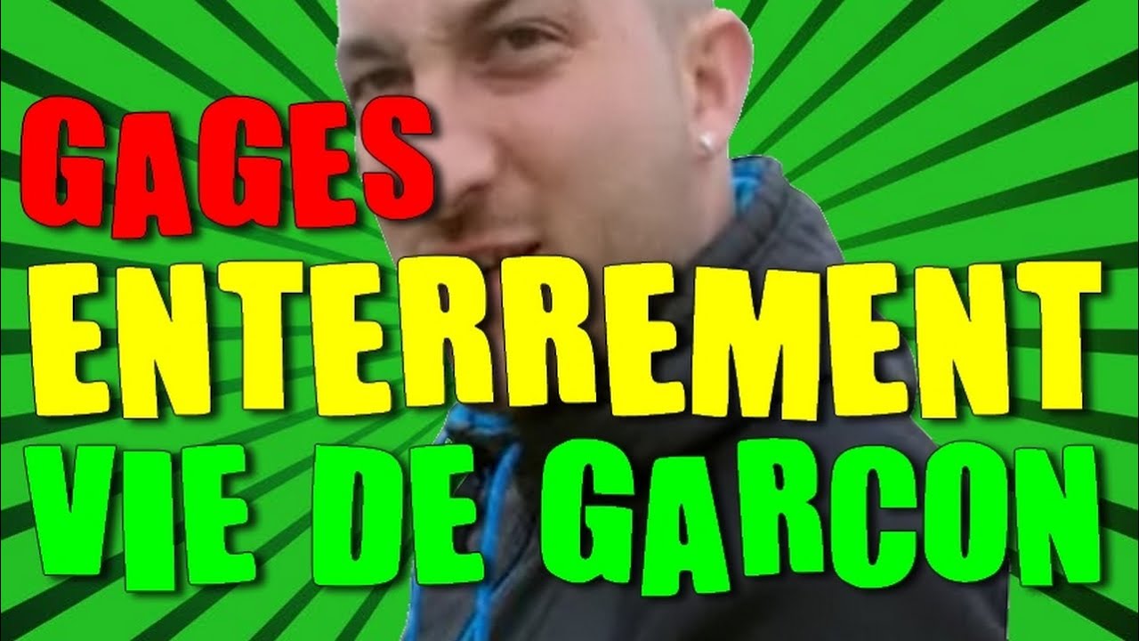 [VLOG] [FUNTAGE] EVG Gages enterrement de vie de garçon