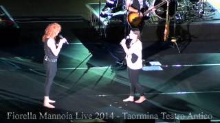 Fiorella Mannoia & Deborah Iurato - Il cielo d'Irlanda - Taormina 29.08.2014