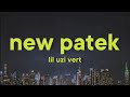 Lil Uzi Vert New Patek Lyrics