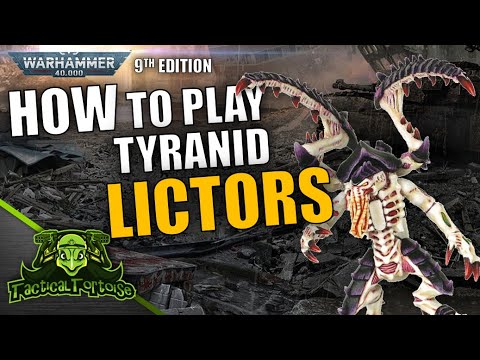 How To Play Tyranid Lictors | Warhammer 40k Tyranid Tactics | Datasheet Deep-Dive