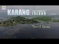 KARANG The Fisherman Island Travel Lifestyle