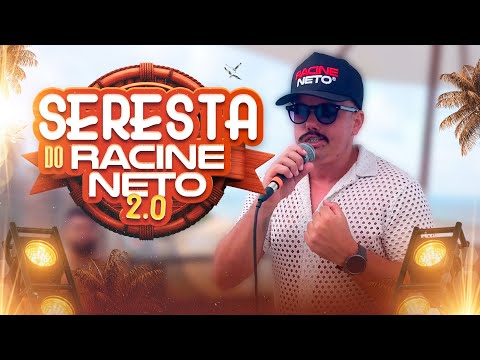 SERESTA DO RACINE NETO 2.0 (REPERTÓRIO NOVO)