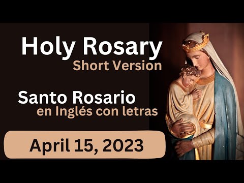 Holy Rosary in English -Saturday, April 15, 2023 - Joyful Mysteries