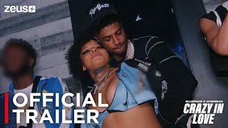 Chrisean Rock & Blueface: Crazy In Love | Official Trailer | Zeus video