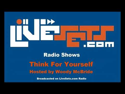 LiveSets.com Recordings - Woody McBride at Think For Yourself on LiveSets Radio (06-03-2010)