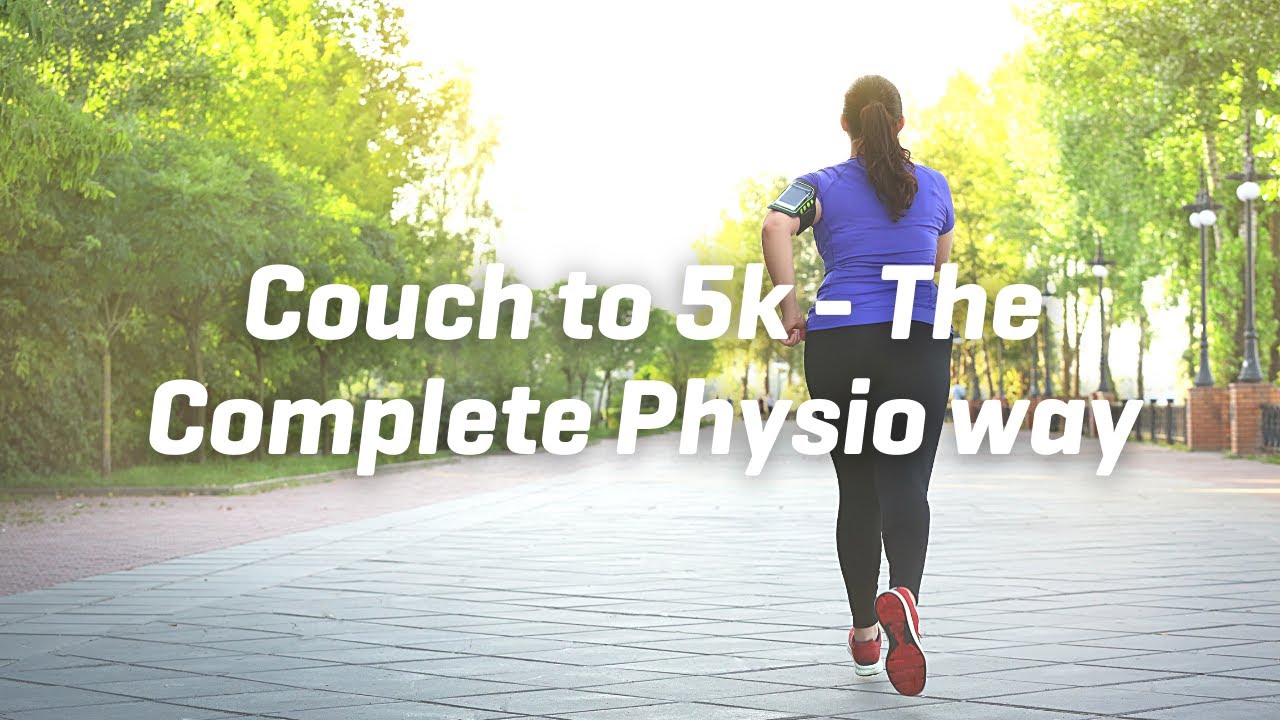 Couch to 5K – The Complete Physio Way