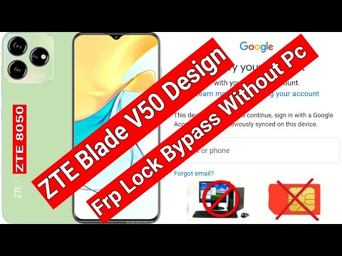ZTE 8050 Frp Bypass ZTE Blade V50 Design Google Account Unlock Remove  Without PC