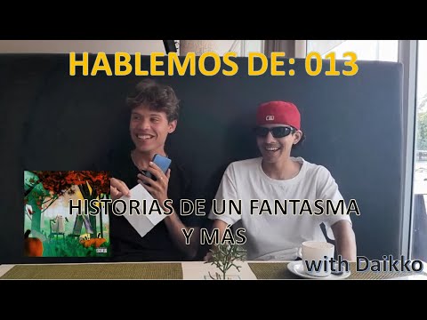 HABLEMOS DE: Historias de un Fantasma Album de DAIKKO/ Boylecito Hablemos De 013
