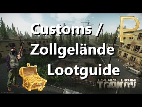 Zollgelände / Customs Lootguide Verstecke - Escape from Tarkov Deutsch