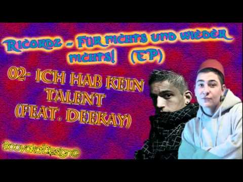 Ricordz - Kein Talent feat. DeeKay [Für nichts und wieder nichts]