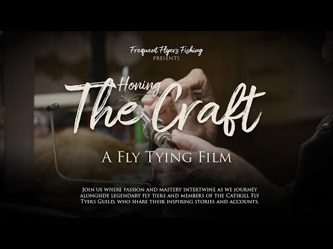 Catskill Fly Tying Stories | Honing the Craft (2024) | Full Documentary Film