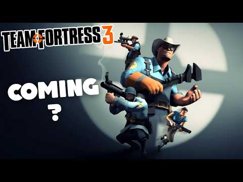 Is Team Fortress 3 Actually Happening? The Truth Behind the Rumors